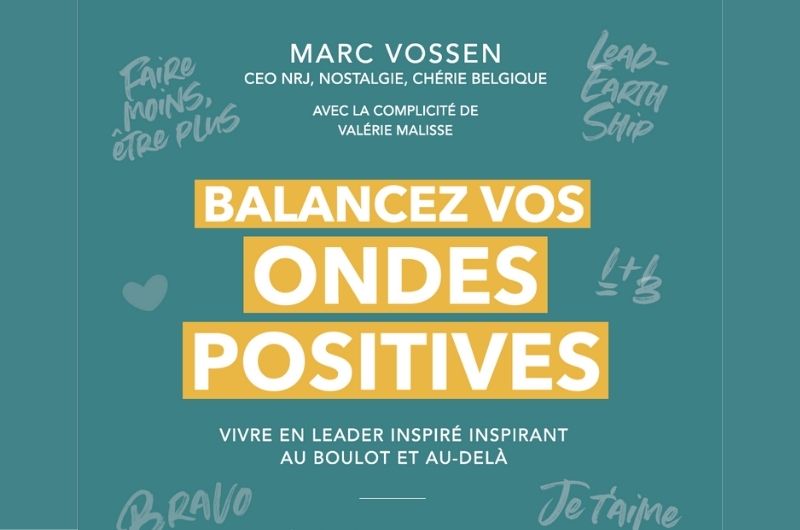 Balancez vos ondes positives - Vivre en leader inspiré inspirant au boulot et au-delà - Be Alternatives conférences et formations
