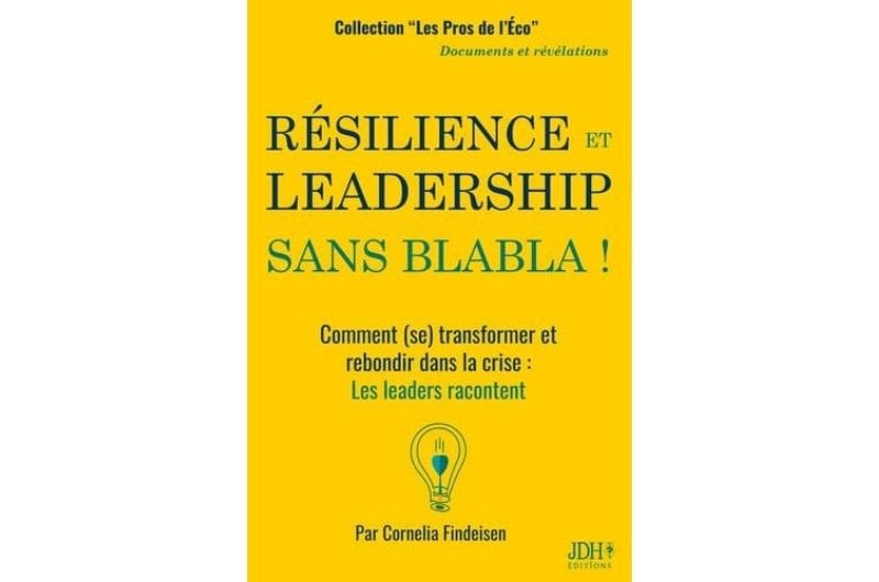 Résilience et leadership sans blabla - Cornelia  Findeisen