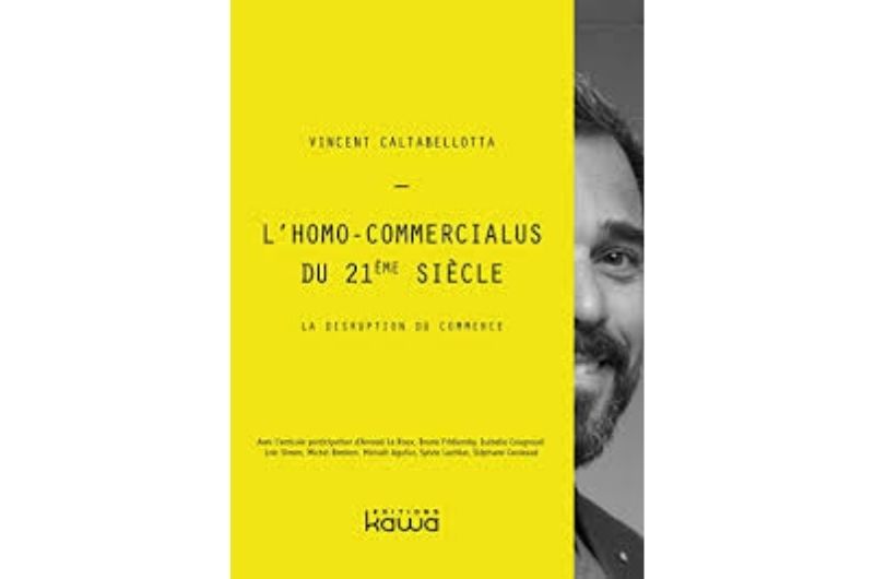 L'Homo-commercialus du 21ème siècle  - Vincent  Caltabellotta