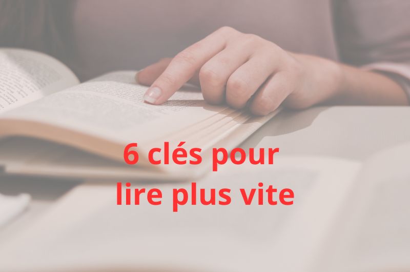 6 clés pour lire plus rapidement